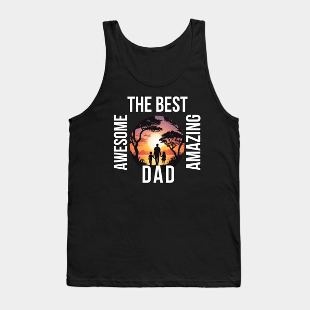 Amazing Best Awesome Dad: A Father's Love son daughter Tank Top by KIRBY-Z Studio